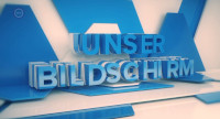 Unser Bildschirm